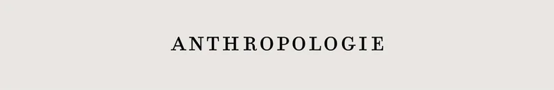 anthropologie