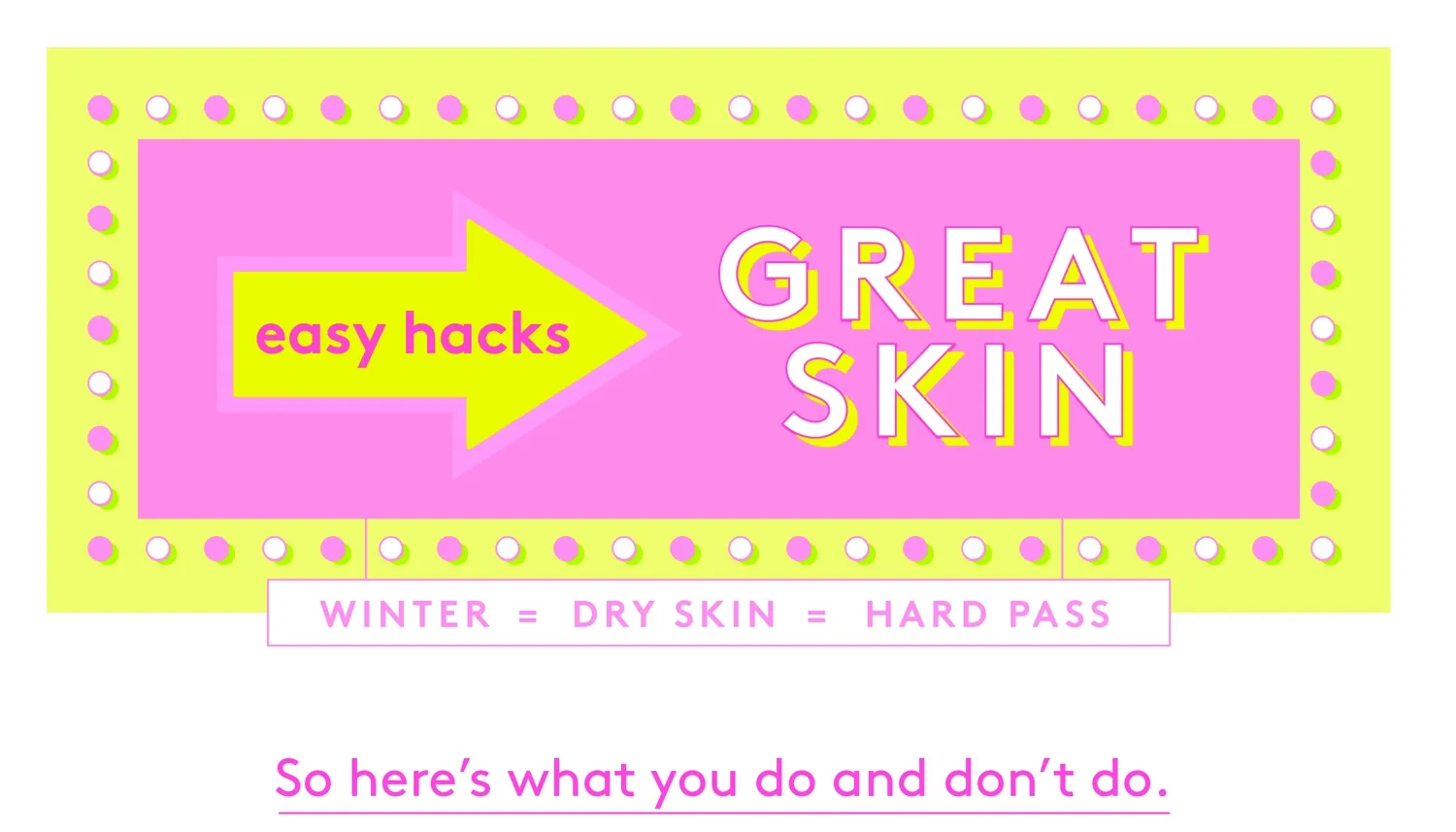 Easy Skin Hacks