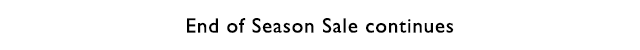 end of season sale continues