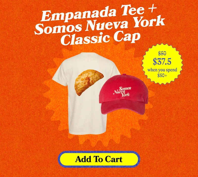 Empanada Tee + Somos Nueva York Classic Cap. Add to Cart