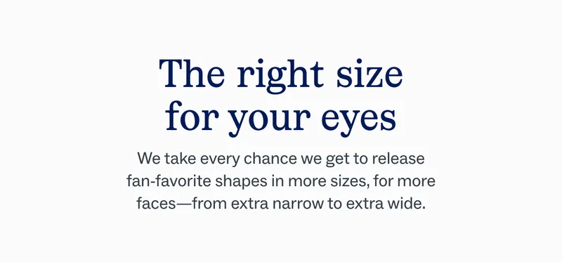The right size for your eyes