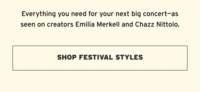SHOP FESTIVAL STYLES