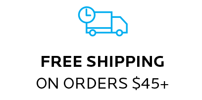 FREE SHIPPING ON ORDERS $45 PLUS