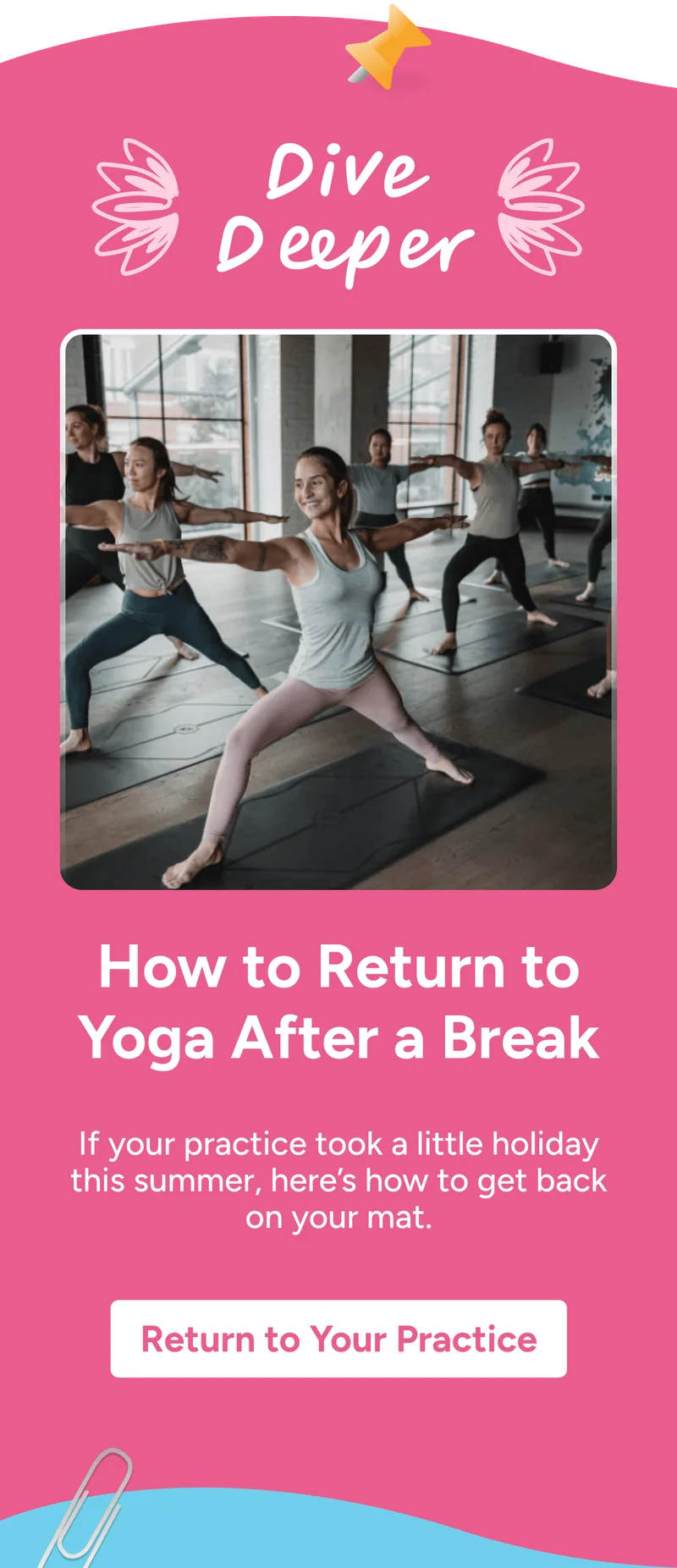 Dive Deeper –&nbsp;How to Return to Yoga After a Break