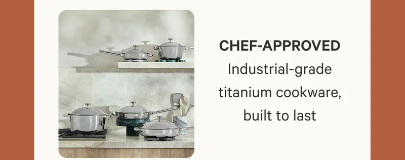 Chef-Approved | Industrial-grade titanium cookware, built to last