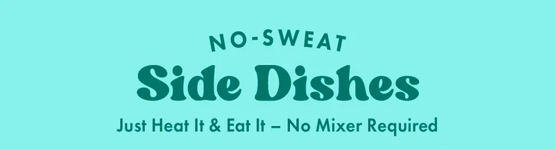 No-Sweat Side Dishes