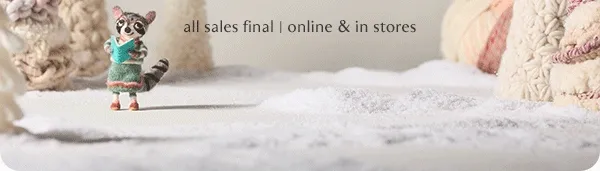 all sales final | online & in stores