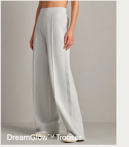 DreamGlow™ Trouser