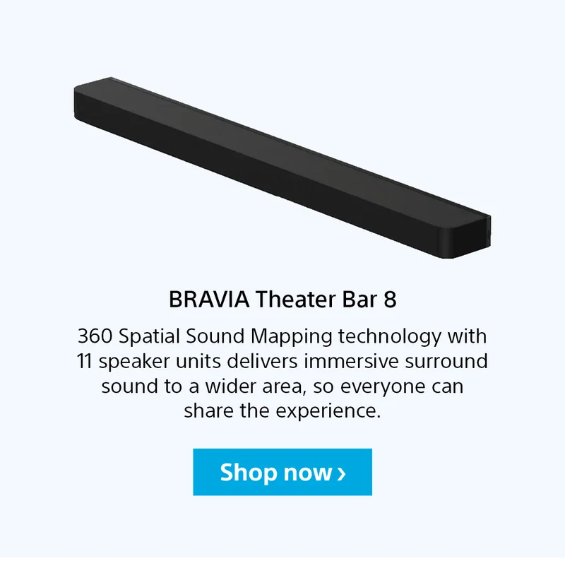 BRAVIA Thater Bar 8 | 360 Spatial Sound Mapping technology with 11 speaker units delivers immersive surround sound to a wider area, so everyone can share the experience. | Shop now