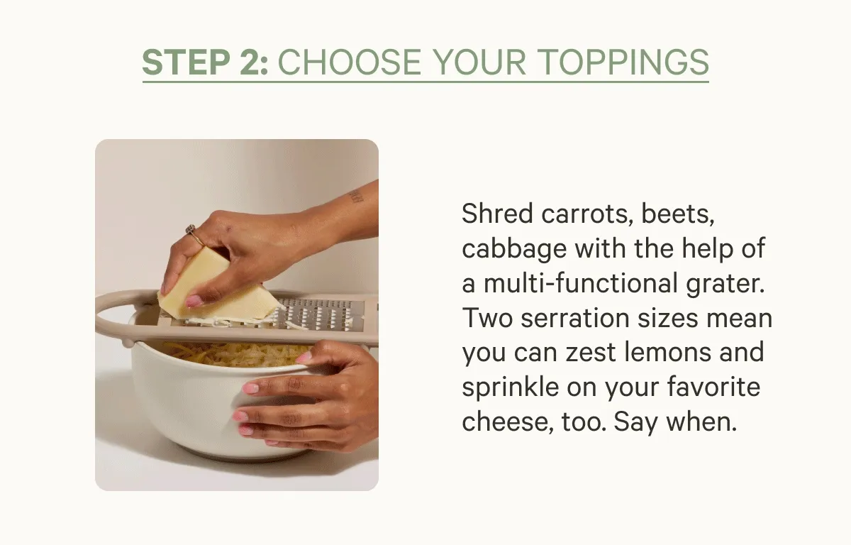 STEP 2: CHOOSE YOUR TOPPINGS