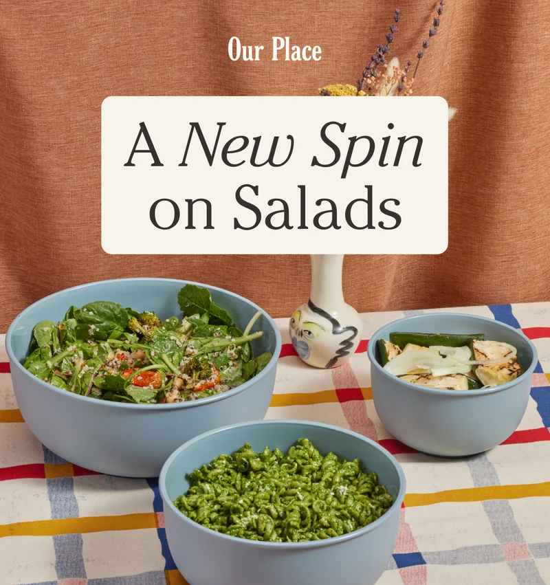 OUR PLACE - A NEW SPIN ON SALADS
