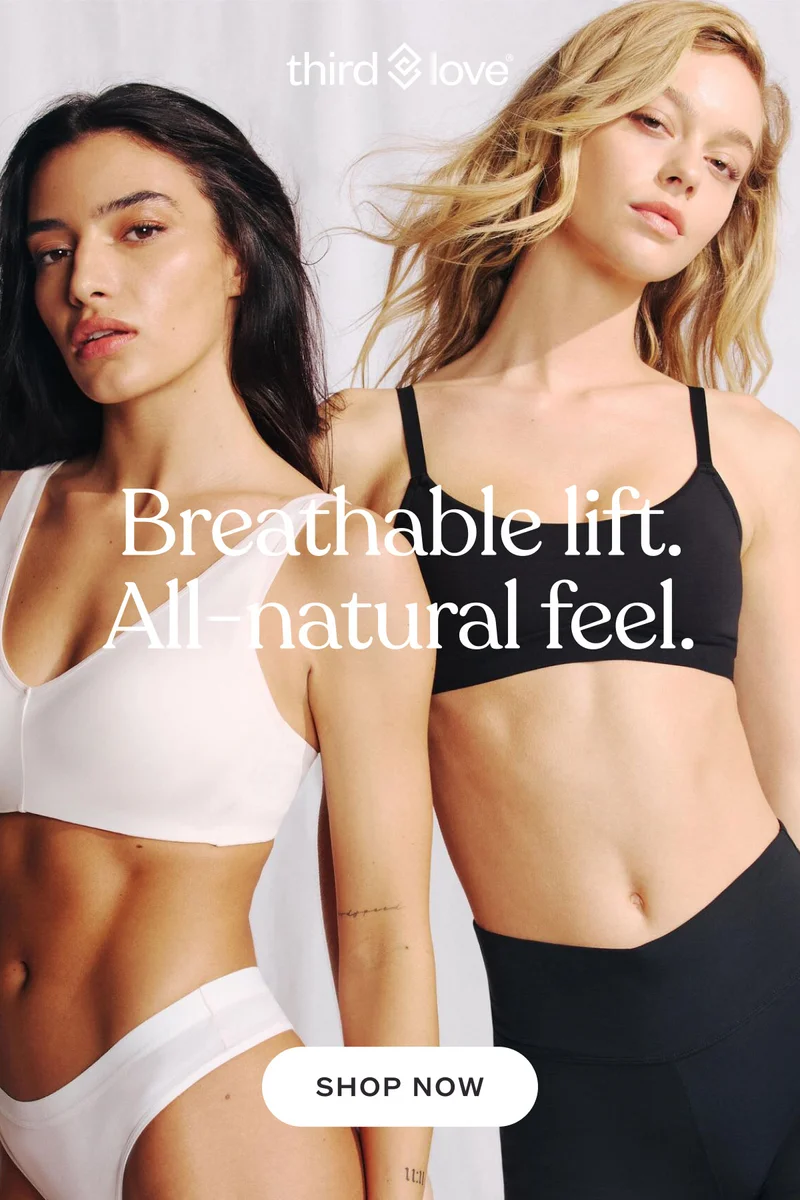 ThirdLove - Breathable lift. All-natural feel. SHOP NOW