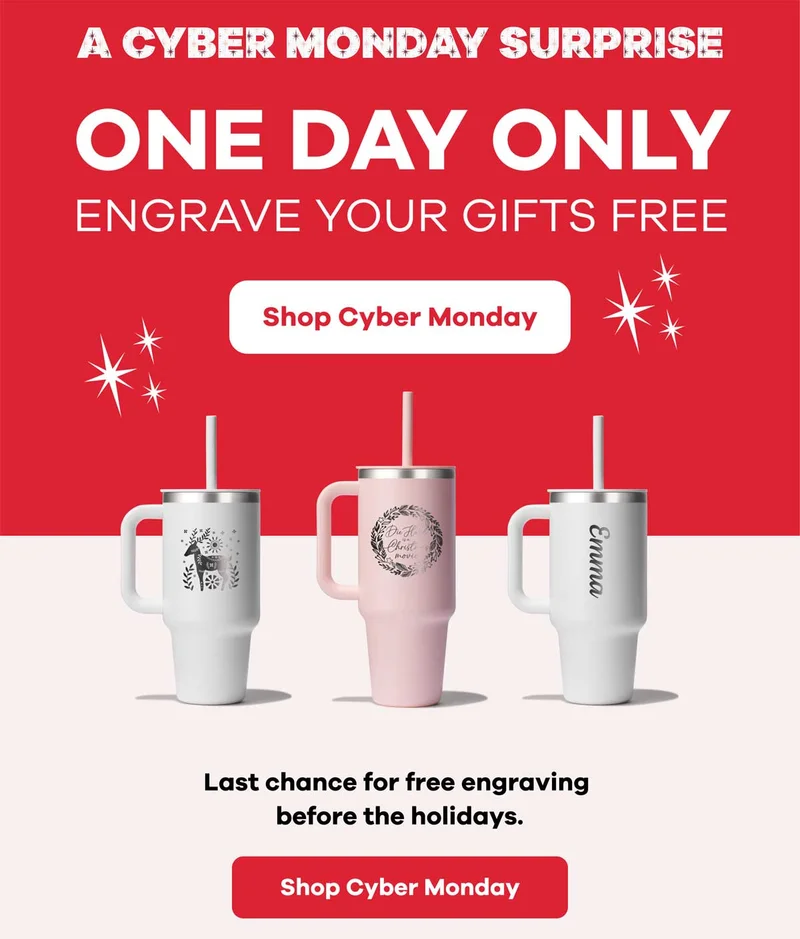 A Cyber Monday Surprise | One Day Only Engrave Your Gifts Free