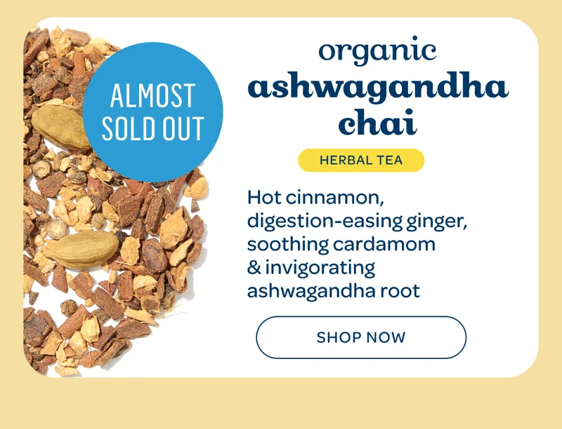Organic ashwagandha chai, 30% off - Shop now