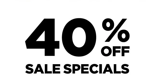 40% Off Sale Specials