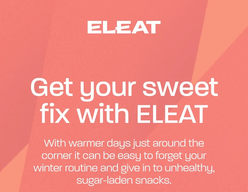 Get your sweet fix with ELEAT