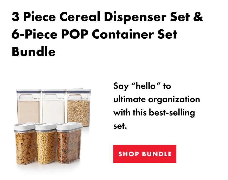 3 Piece Cereal Dispenser Set & 6-Piece POP Container Set. Shop Bundle.