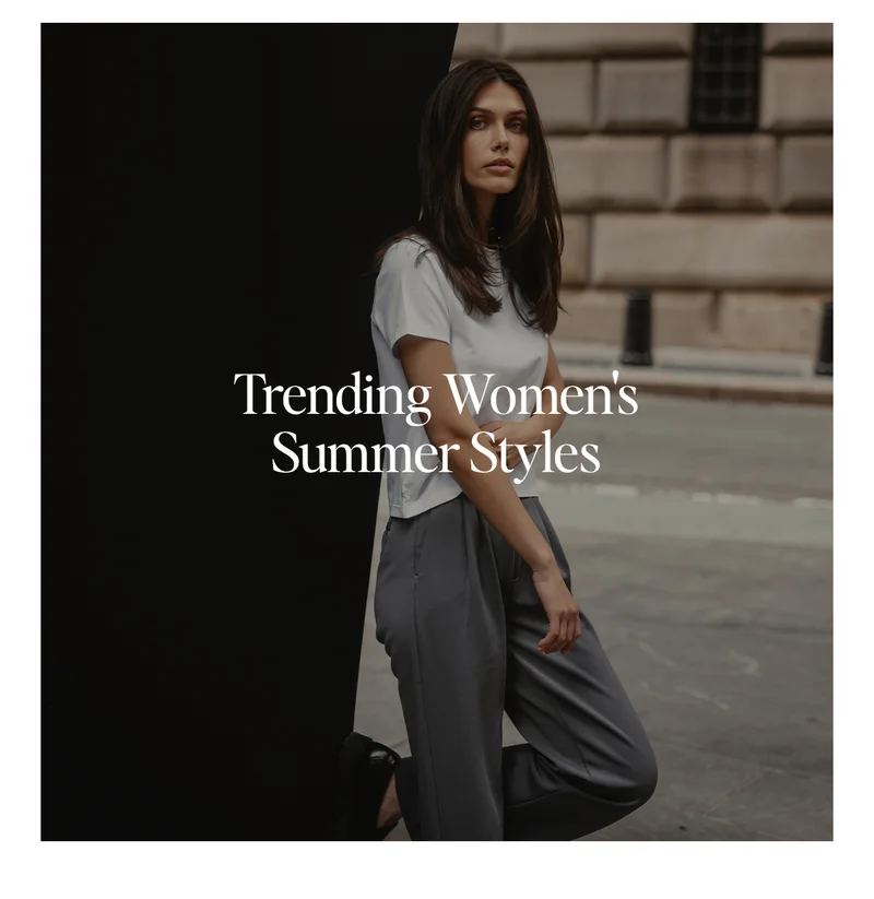 Trending Women's Summer Styles