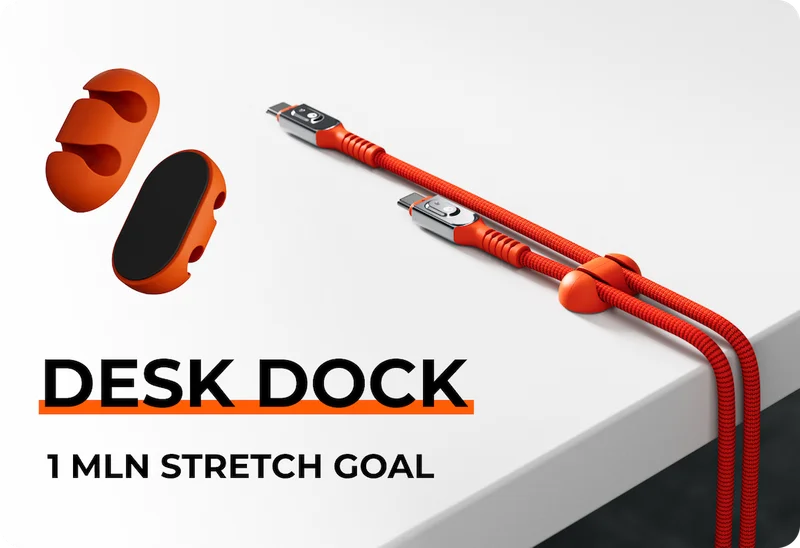 1 MLN STRETCH GOAL - DESK DOCK