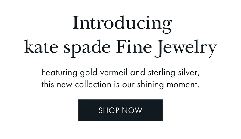 Introducing kate spade Fine Jewelry