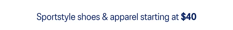 Sportstyle shoes & apparel starting at $40