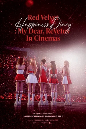 RED VELVET: HAPPINESS DIARY : MY DEAR, REVE1UV IN CINEMAS