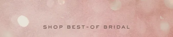 Shop Best Of Bridal