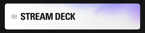 STREAM DECK STREAM DECK