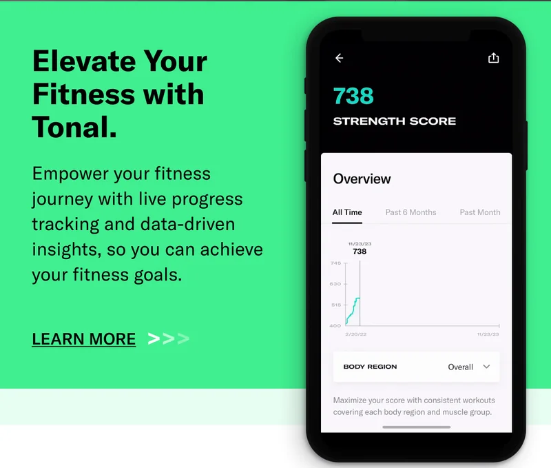 Elevate Your Fitness with Tonal. Empower your fitness journey with live progress tracking and data-driven insights, so you can achieve your fitness goals. Learn More