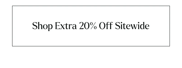 Shop Extra 20% Off