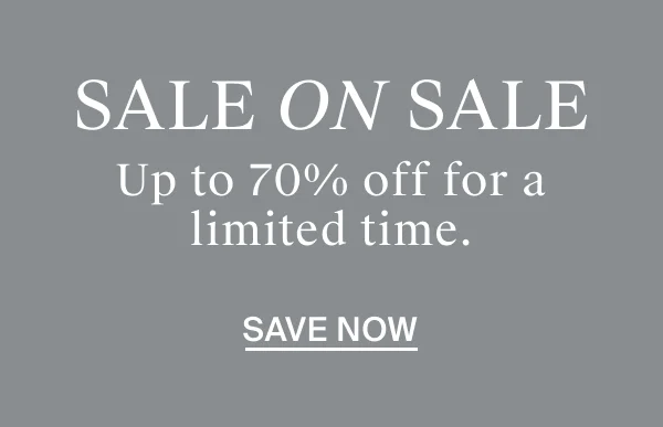 Sale on Sale up to 70% off