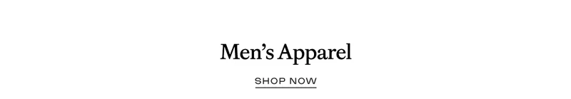 Men's Apparel - Shop Now