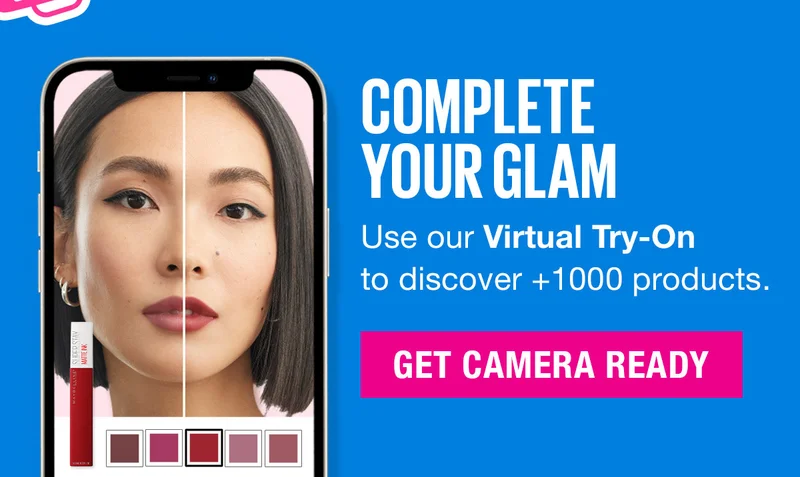 Complete Your Glam! Use our Virtual Try-On to discover +1000 products.