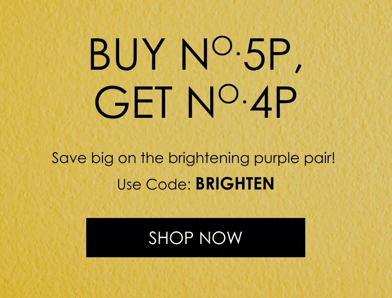Buy No.5P, Get No.4P | Shop Now
