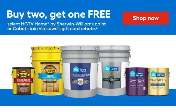 Buy two, get one FREE select HGTV Home by Sherwin-Williams paint or Cabot stain via Lowe's gift card rebate.