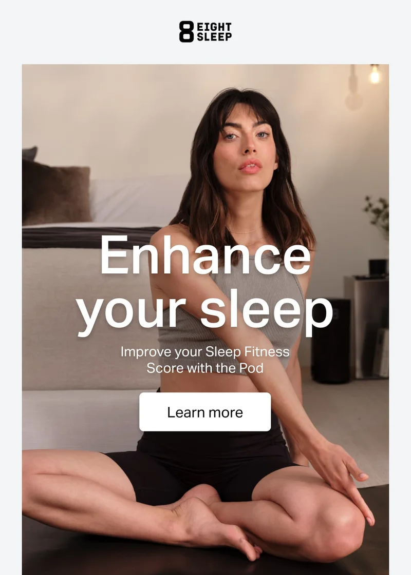 Enhance your sleep Improve your Sleep Score with the Pod