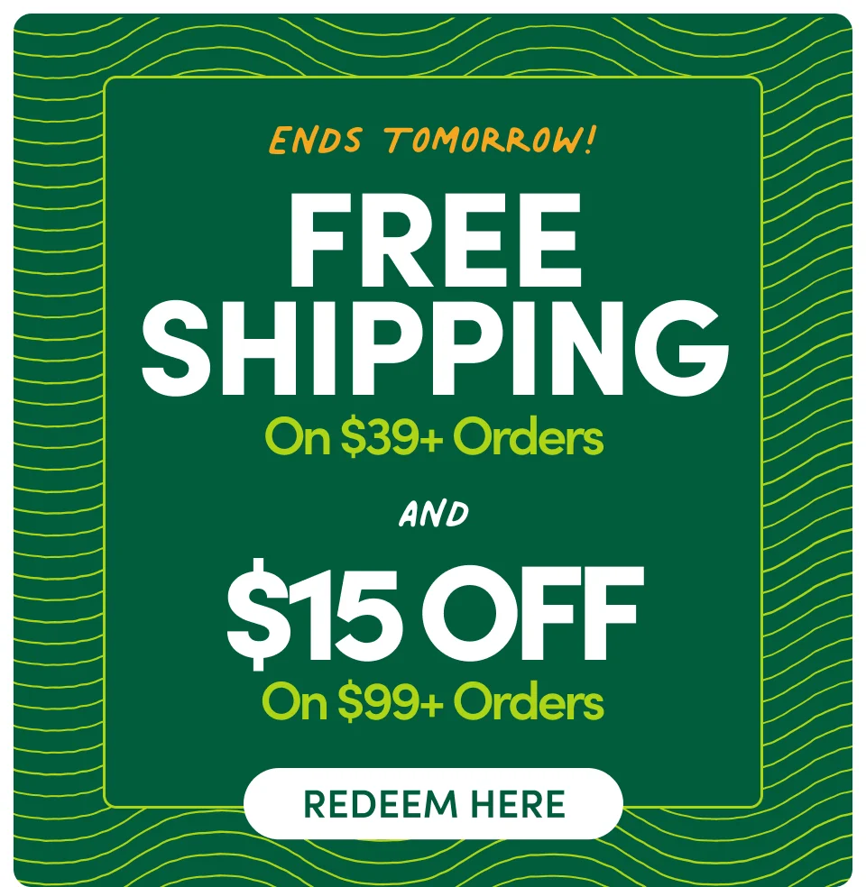 Free Shipping when you spend $39+ orders and $15 OFF on $99+ Orders; Redeem Here