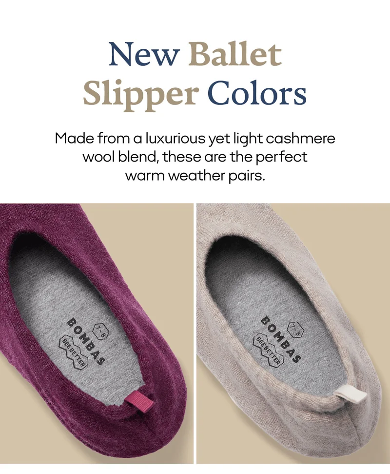 New Ballet Slipper Colors | 

               Made from a luxurious yet light cashmere

               wool blend, these are the perfect

               warm weather pairs.
