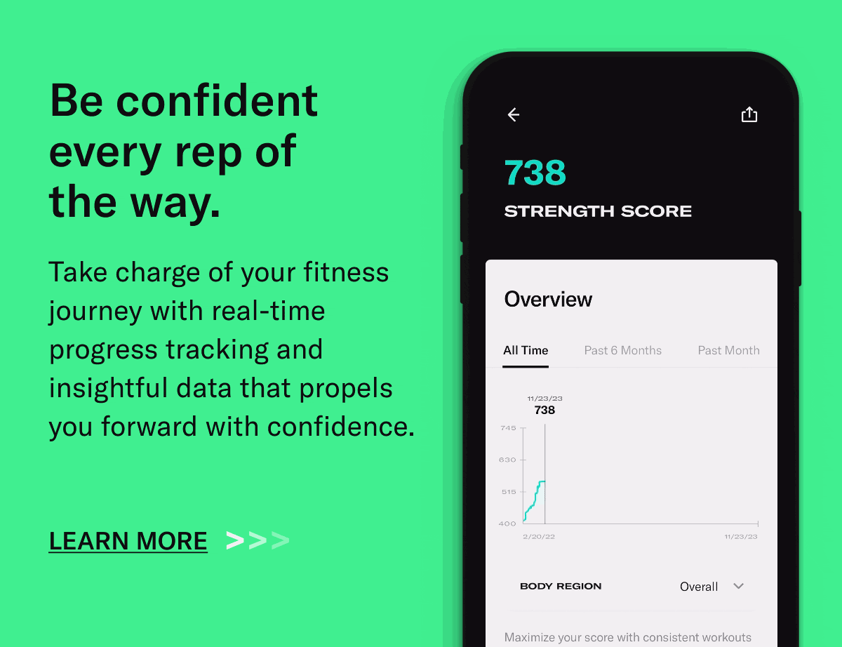 Be confident every rep of the way. BODY: Take charge of your fitness journey with real-time progress tracking and insightful data that propels you forward with confidence.   CTA: Learn More