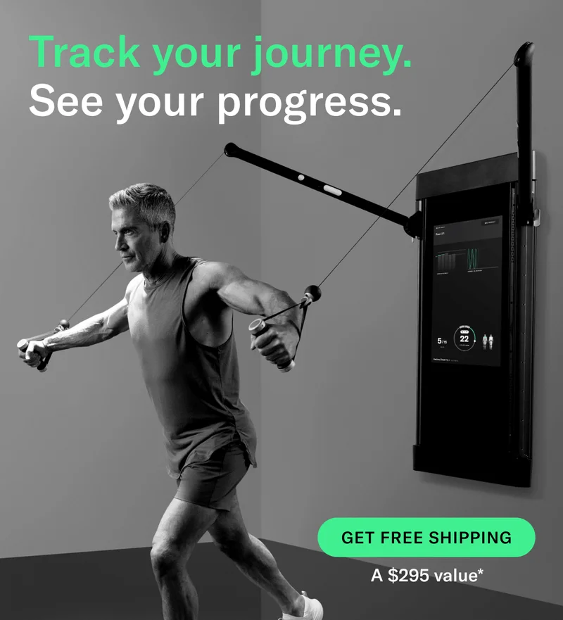 Track your journey. See your progress.  CTA: Get Free Shipping A $295 Value*