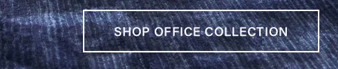 White 'SHOP OFFICE COLLECTION' button on a dark blue textured background. Click to explore stylish office collection clothing and accessories.