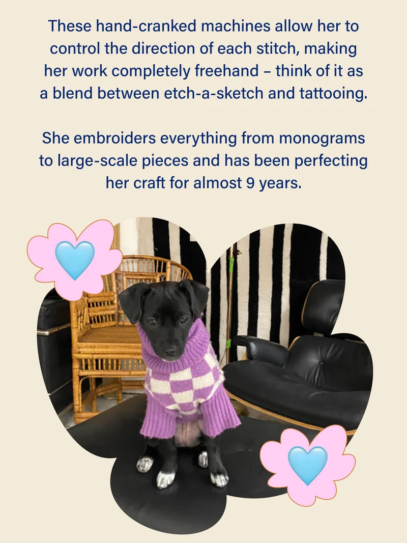 These hand-cranked machines allow her to control the direction of each stitch, making her work completely freehand – think of it as a blend between etch-a-sketch and tattooing.