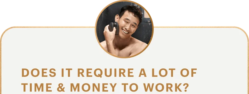 Does it require a lot of time and money to work?
