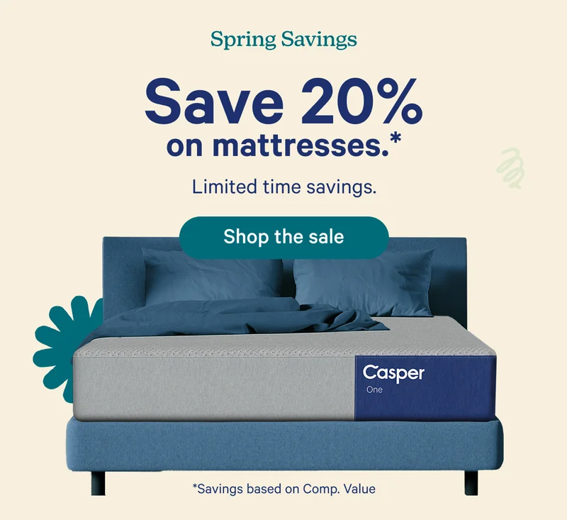 Spring Savings; Save 20% on mattresses*