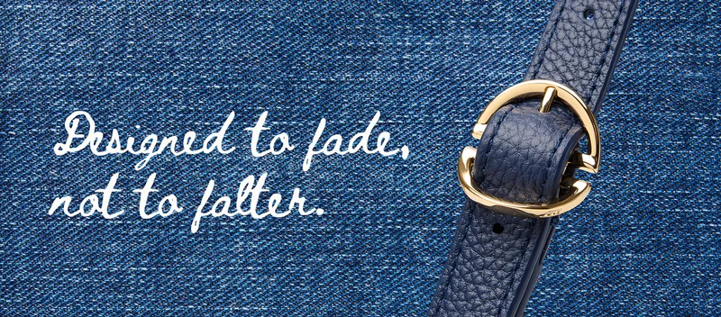 Designed to fade not falter.