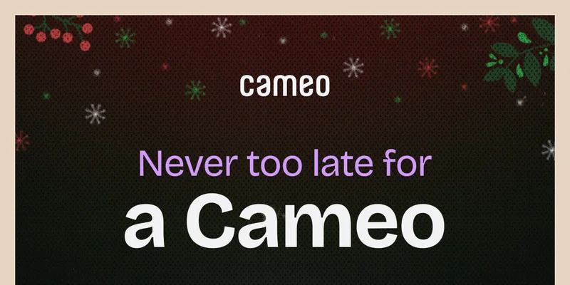 Never too late for a Cameo