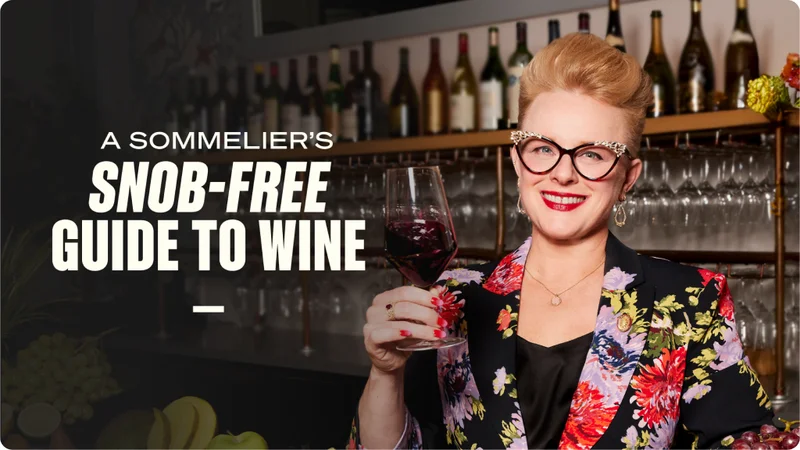 Become a Wine Pro Without the Pretense