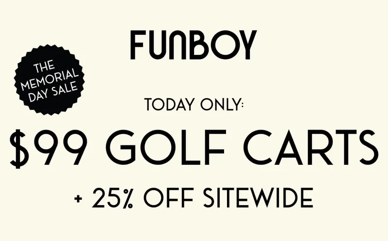 TODAY ONLY: $99 GOLF CARTS + 25% OFF SITEWIDE
