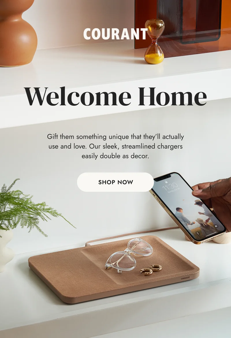Gift them something unique that they’ll actually use and love. Our sleek, streamlined chargers easily double as decor.