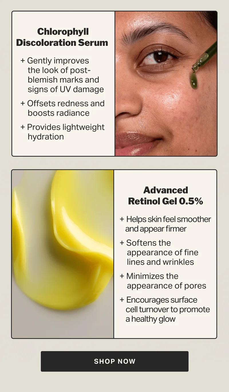 Chlorophyll Discoloration Serum&nbsp; Advanced Retinol Gel 0.5% SHOP NOW